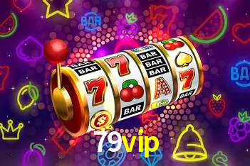 Descubra o Mundo do Cassino Online com 79vip